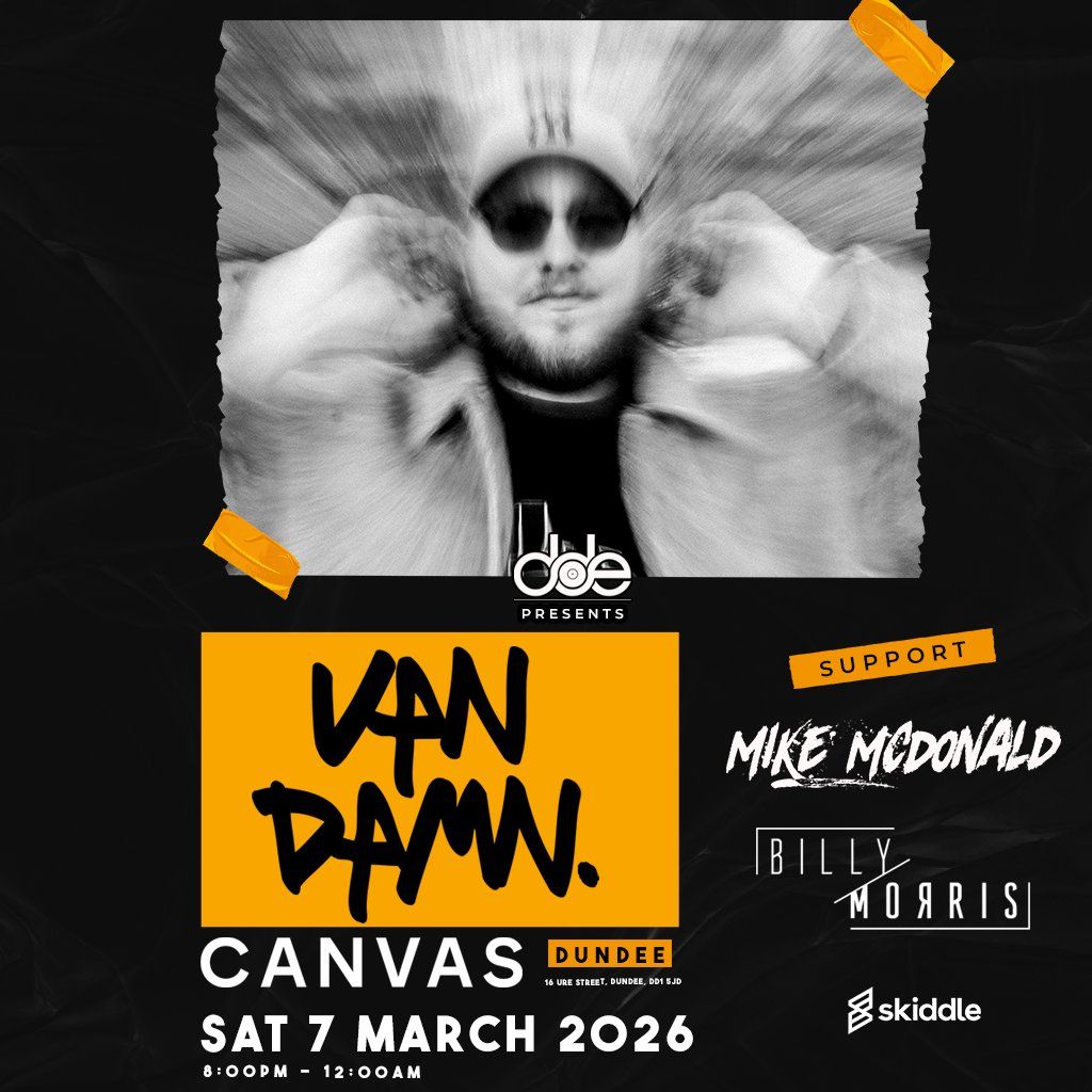 DDE Presents ... Van Damn, 7 March | Event in Dundee | AllEvents