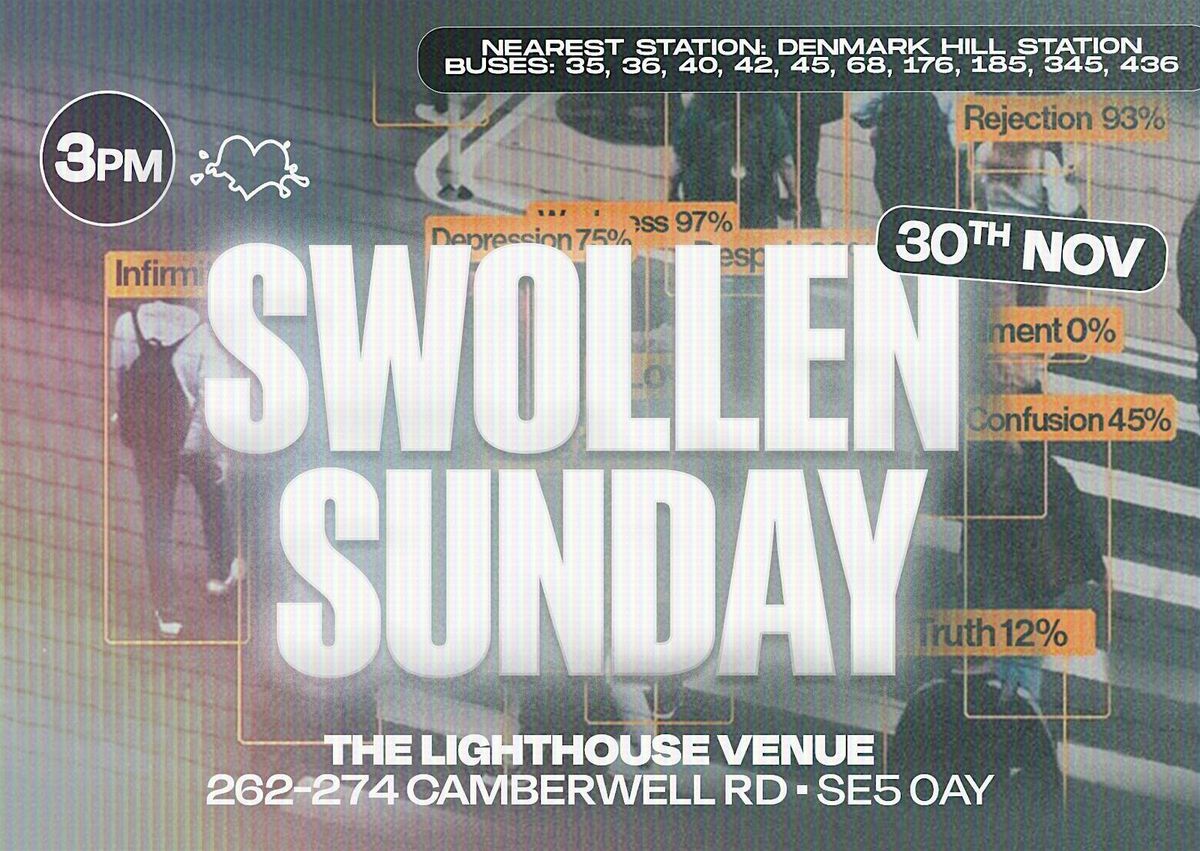 Swollen Sunday, 30 November | Event in London | AllEvents
