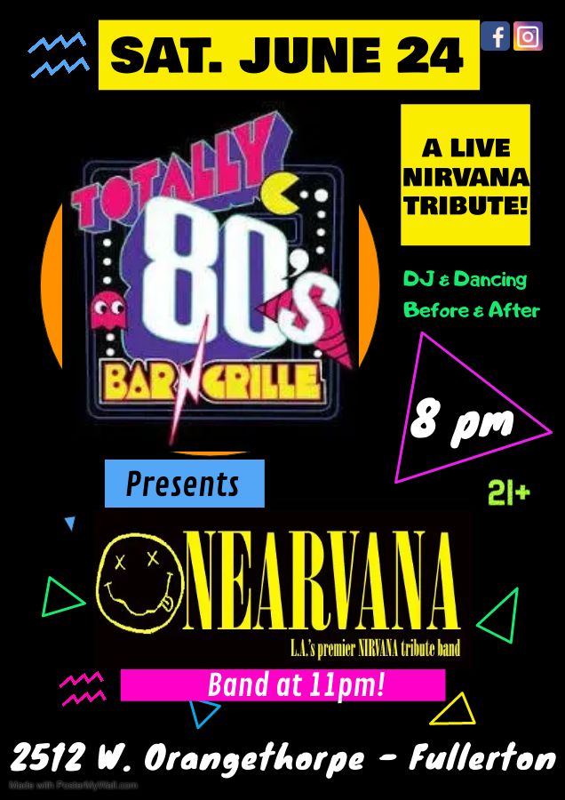 Live Nirvana Tribute returns to Fullerton at Totally 80s Bar June