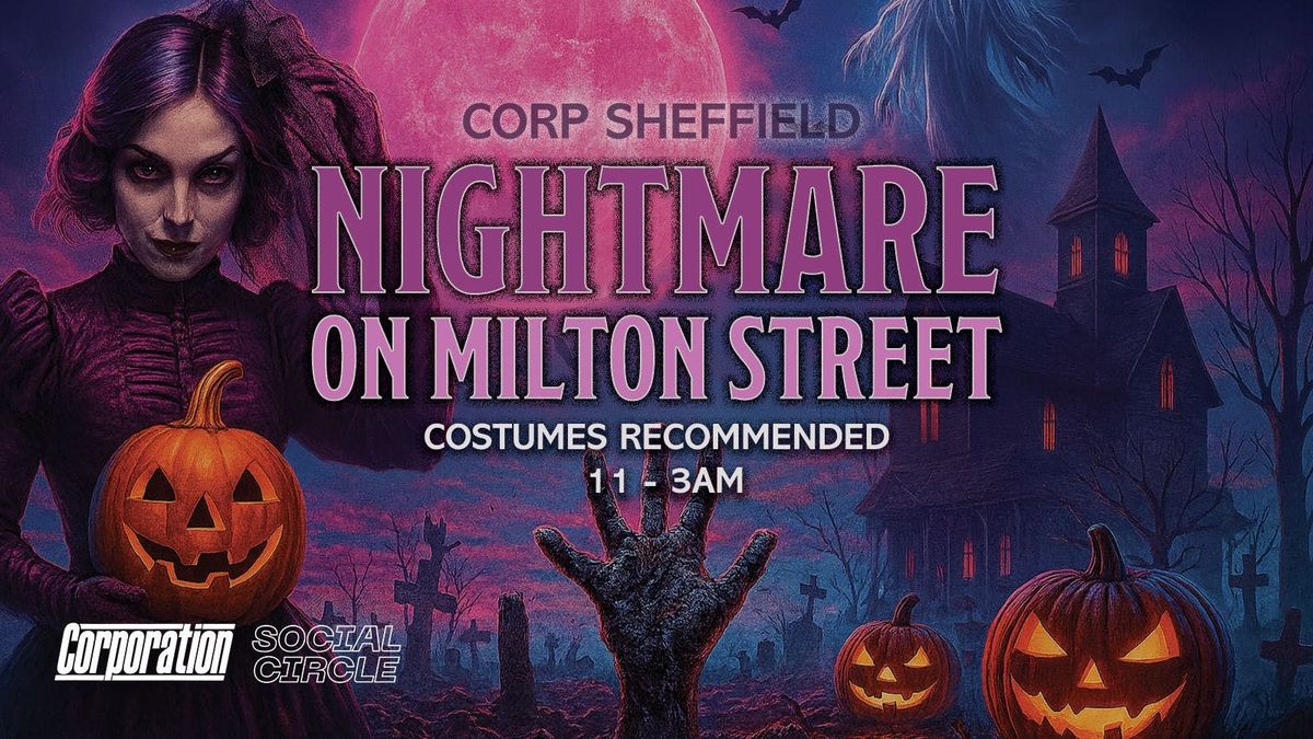 Nightmare on Milton Street - Halloween at CORP - Thursday 30th October, 30 October | Event in Sheffield | AllEvents