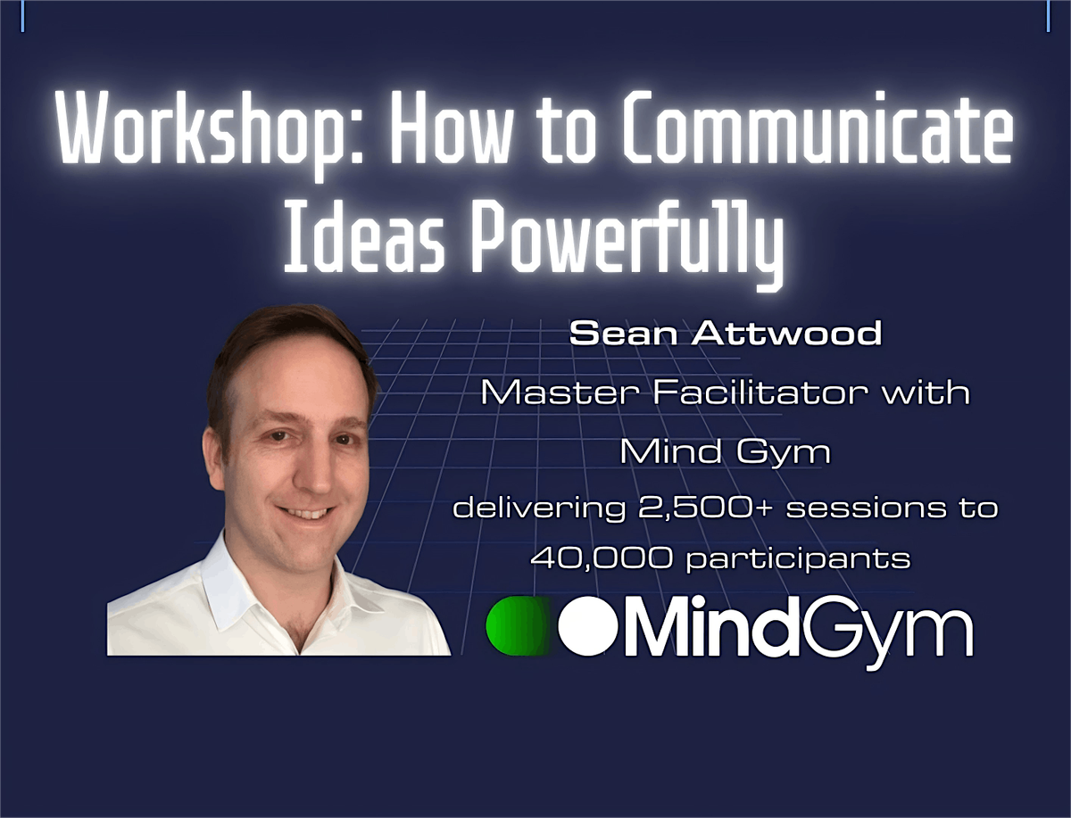 Workshop: How to Communicate Ideas Powerfully, 1 December | Event in Oxford | AllEvents