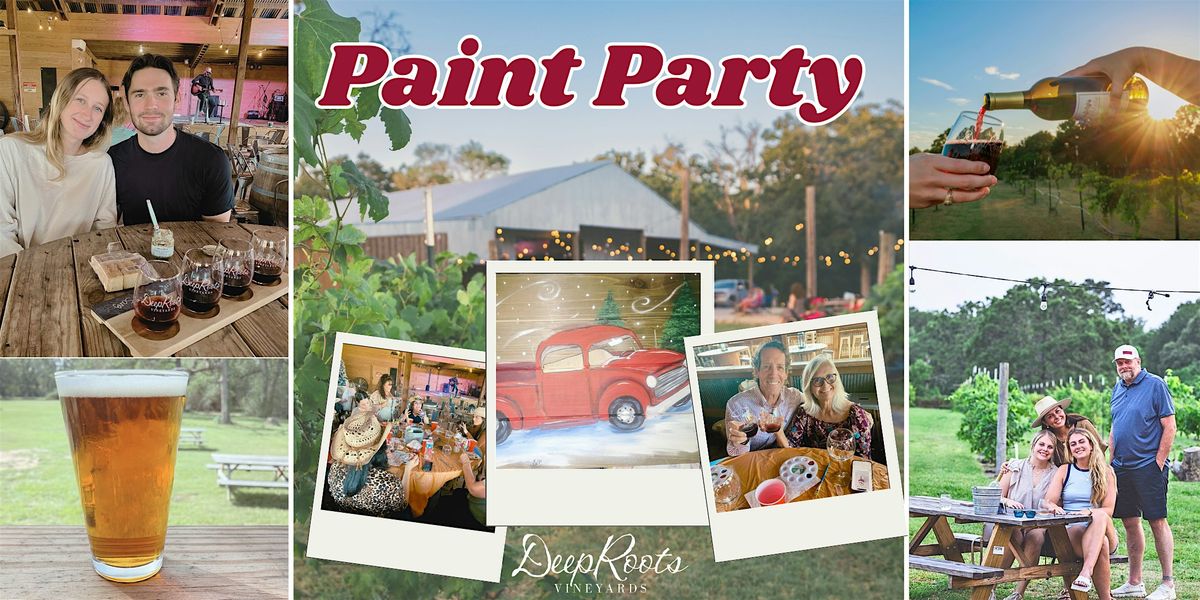 PAINT PARTY  | DeepRoots Vineyards | Tx Wine & Craft Beer