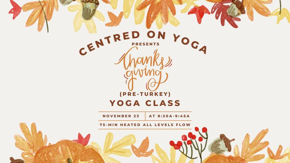 Thanksgiving PreTurkey Yoga Class, Centred on Yoga, Fernandina Beach