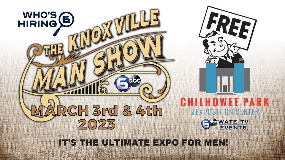The Knoxville Man Show & Job Fair 2023, Chilhowee Park & Exposition