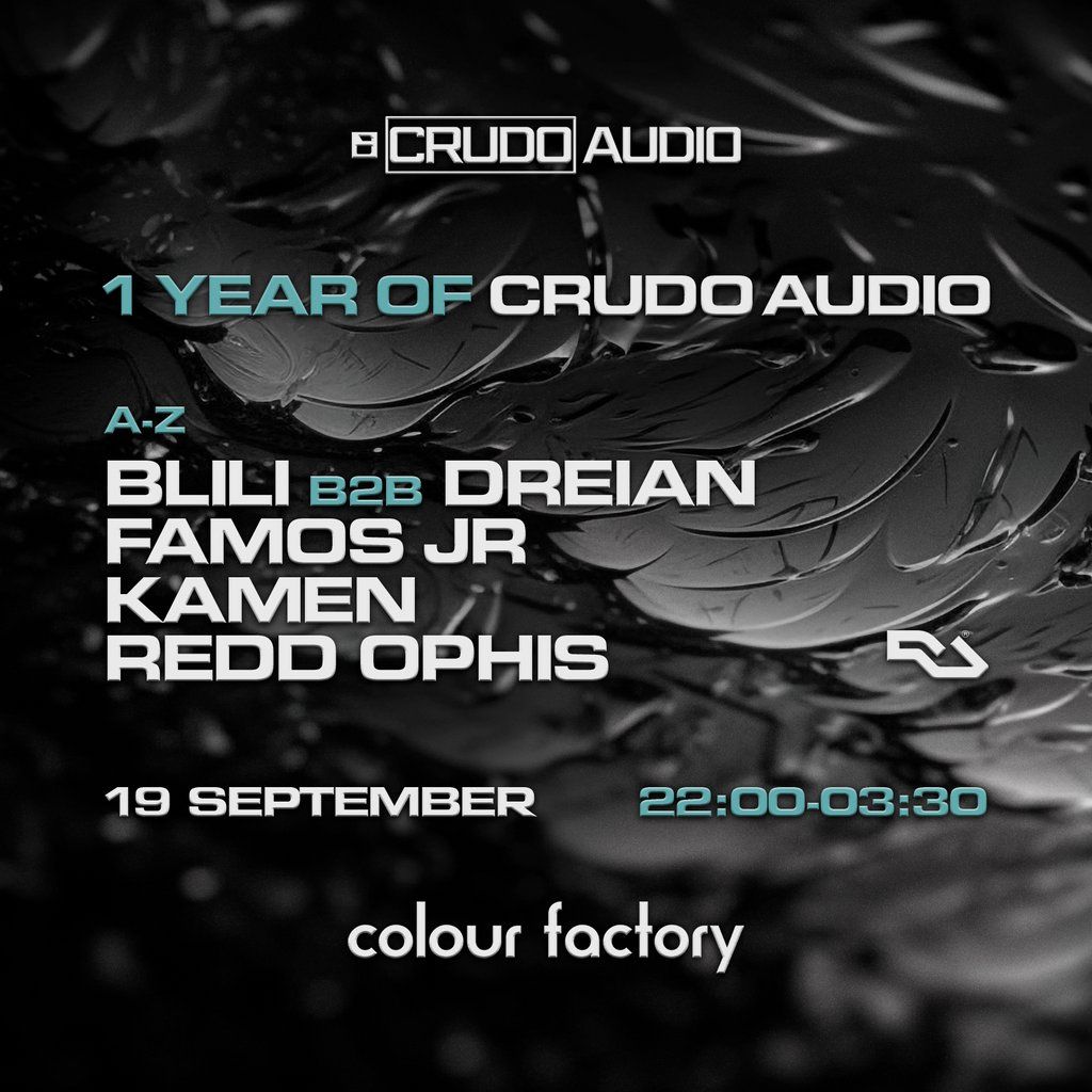 1 Year of Crudo Audio / Part 1 @ Colour Factory, 19 September | Event in Barking | AllEvents