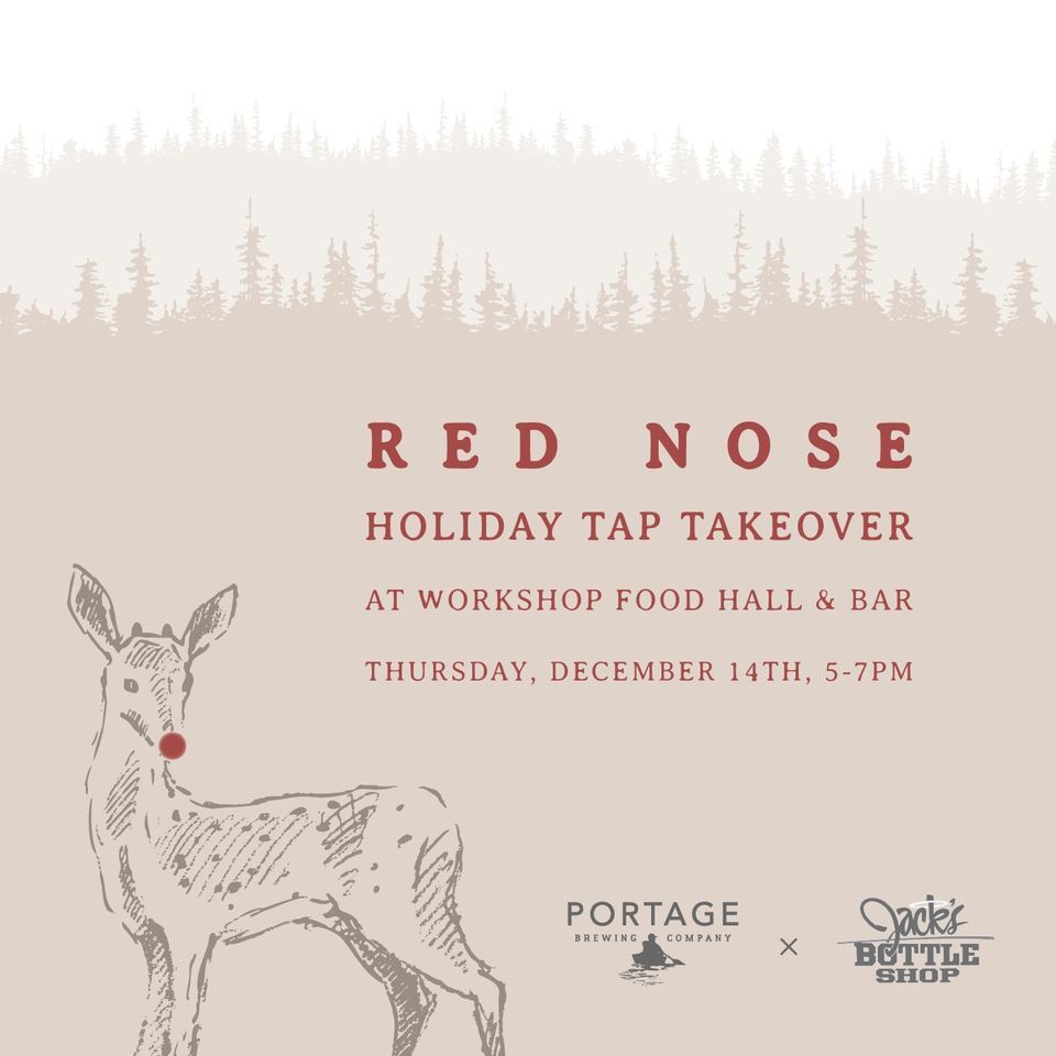 Red Nose Holiday Tap Takeover with Portage Brewing & Jack’s Bottle Shop