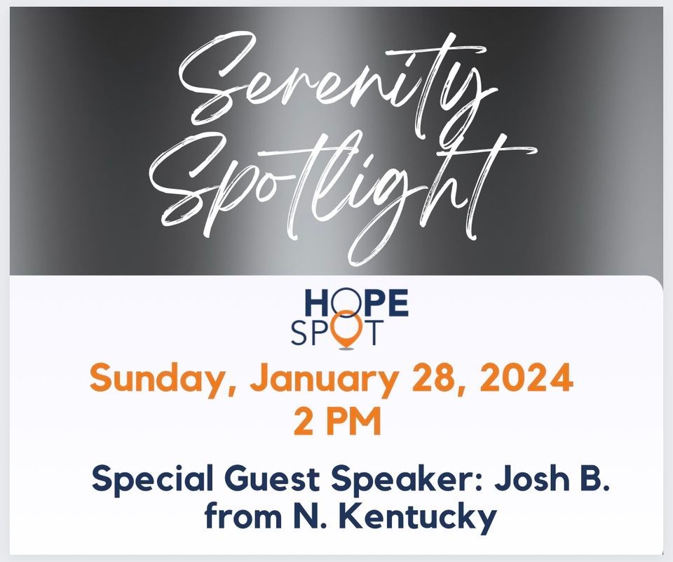 Serenity Spotlight , Hope Spot, Xenia, January 28 2024 | AllEvents.in
