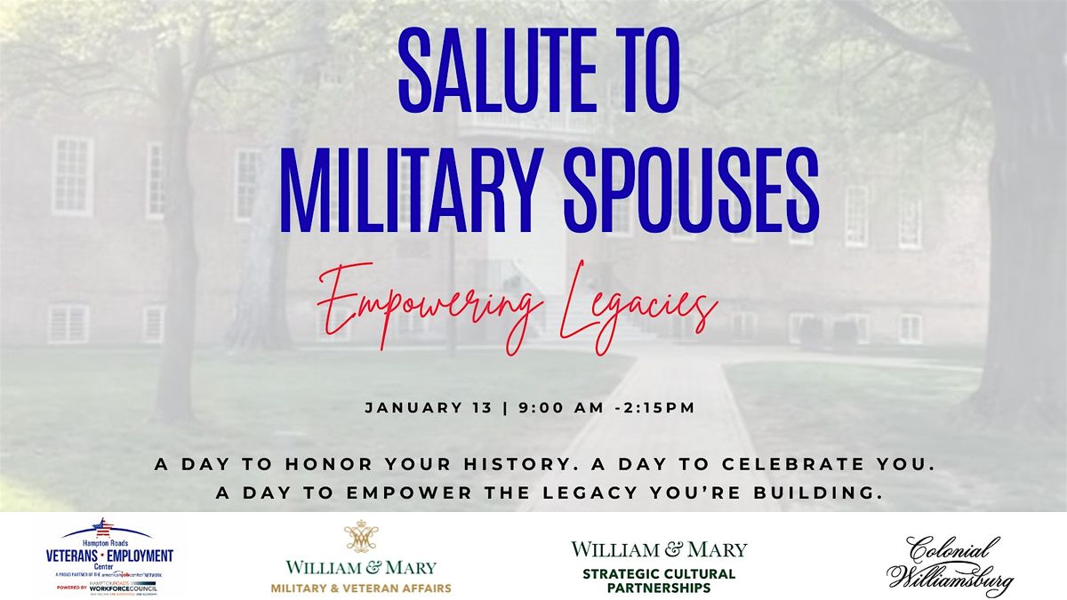 Saluting the Military Spouse: Empowering Legacies, 13 January | Event in Williamsburg | AllEvents