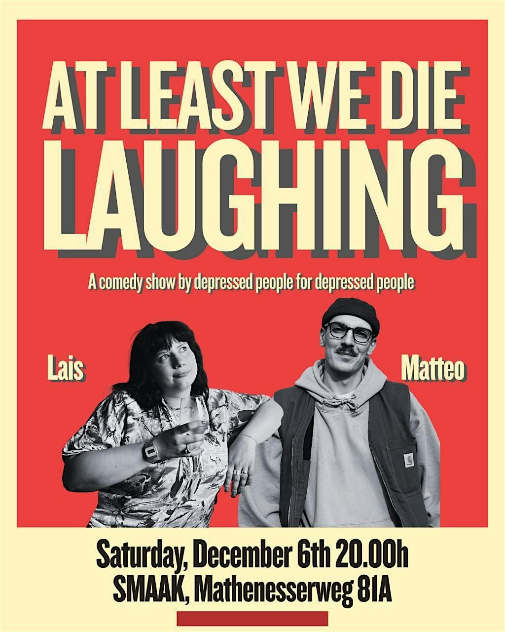 At Least We Die Laughing  | Lais & Matteo |, 6 December | Event in Rotterdam | AllEvents