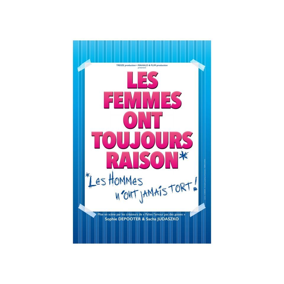 Piece Les Femmes Ont Toujours Raison LES FEMMES ONT TOUJOURS RAISON, les hommes nont jamais tort!, Comédie de  Nice, December 11 2022 | AllEvents.in