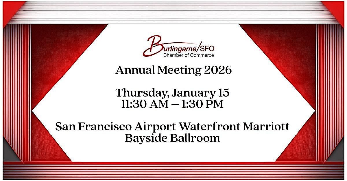 Burlingame Chamber/SFO Commerce 2026 Annual Meeting, 15 January | Event in Burlingame | AllEvents