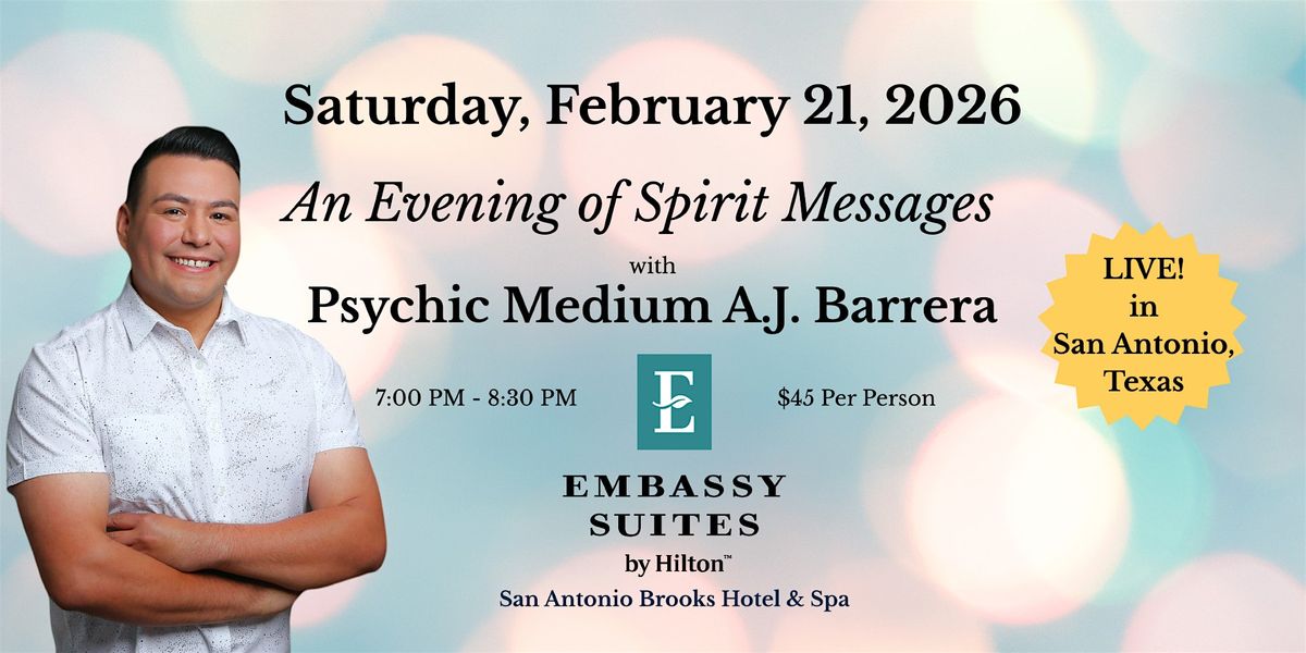 An Evening of Spirit Messages with Psychic Medium A.J. Barrera, 21 February | Event in San Antonio | AllEvents