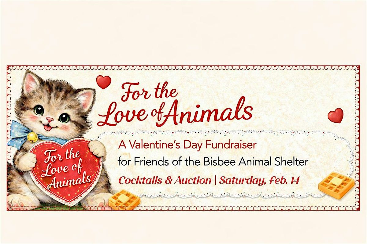 For the Love of Animals A Valentines Day Fundraiser for FBAS