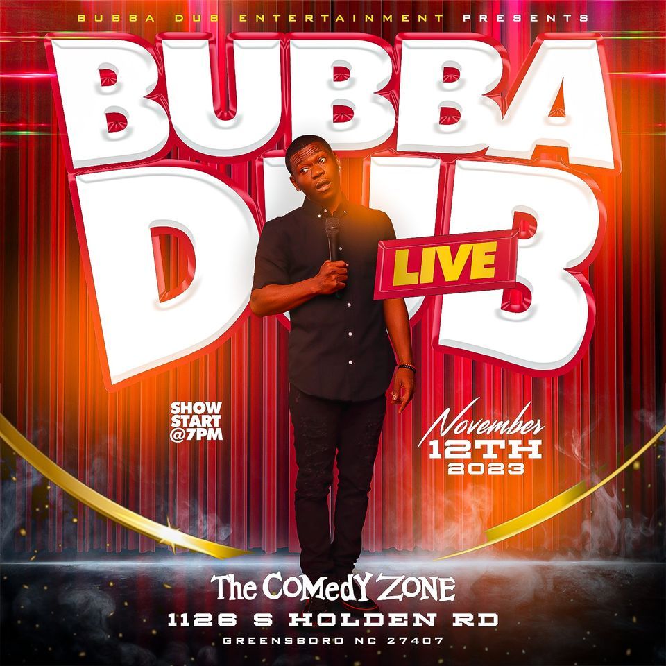 Bubba Dub Is Coming To Greensboro NC November 12th To The Comedy Zone bubba-dub-is-coming-to-greensboro-nc-november-12th-to-the-comedy-zone