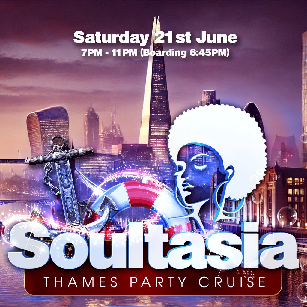 SOULTASIA London Thames Party Cruise, 21 June | Event in London | AllEvents