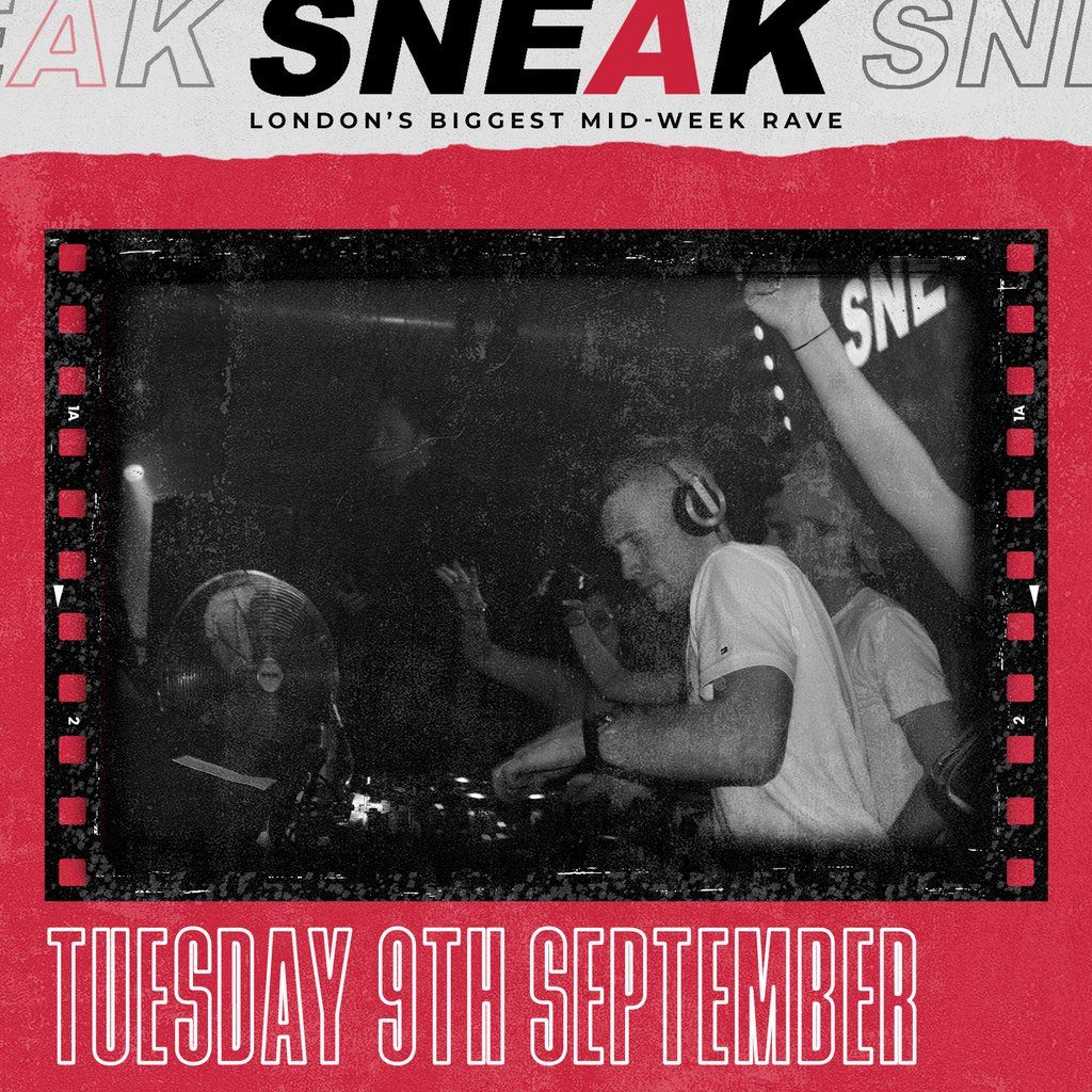 SNEAK RAVE @ XOYO - Tuesday 9th September, 9 September | Event in London | AllEvents
