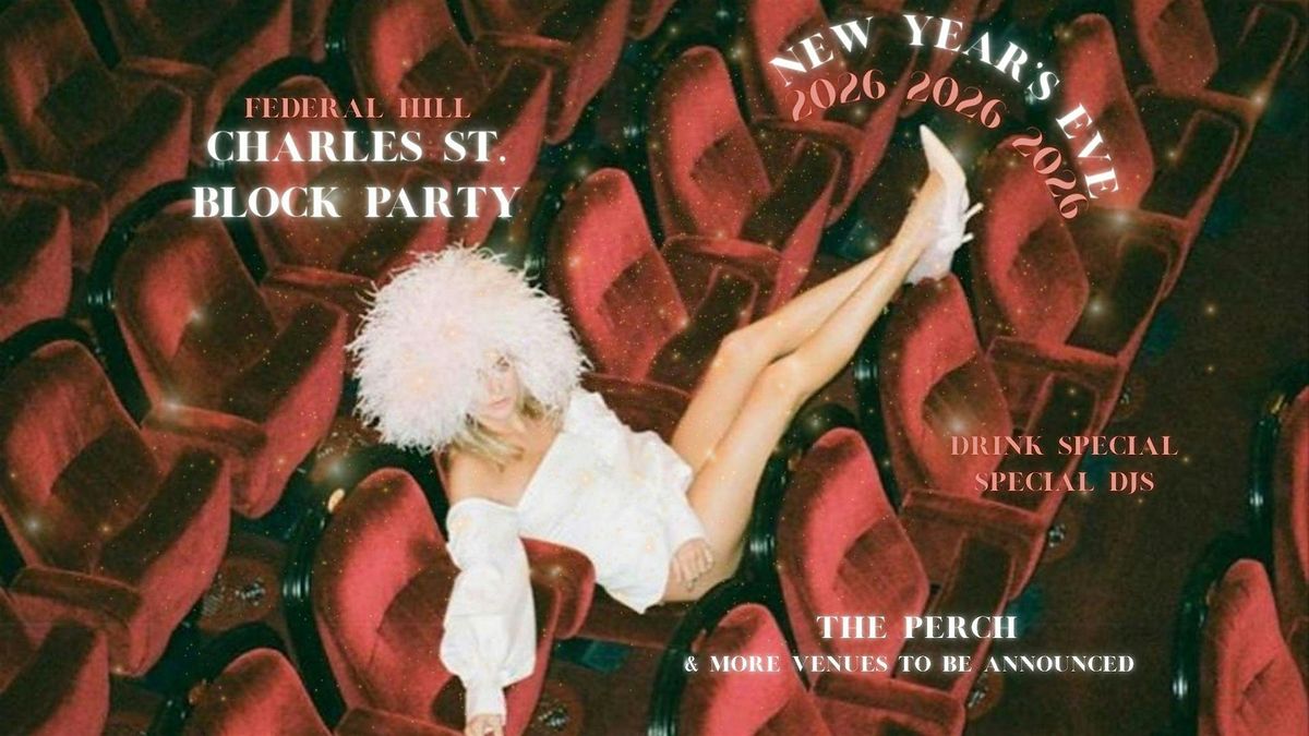 Charles St. NYE26 Block Party Federal Hill, 31 December | Event in Baltimore | AllEvents