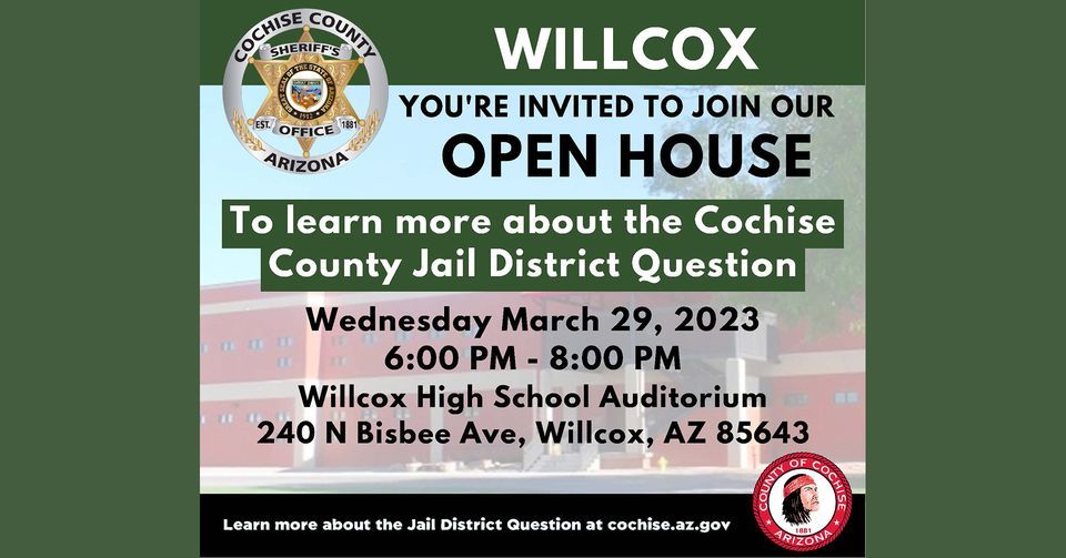 COCHISE COUNTY JAIL DISTRICT 2023 Public Town Hall Meeting Willcox, Willcox High School
