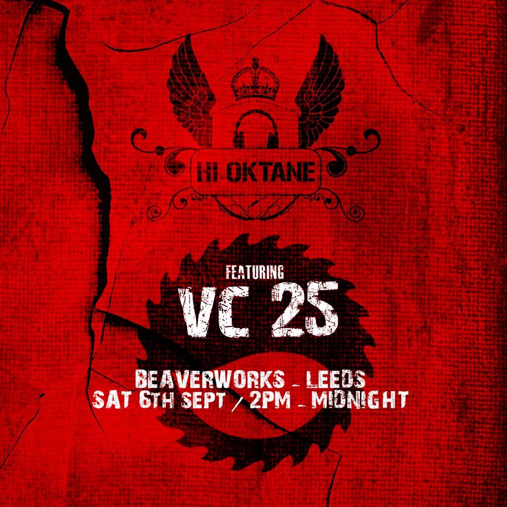 Hi Oktane Featuring Vicious Circle 25, 6 September | Event in Leeds | AllEvents
