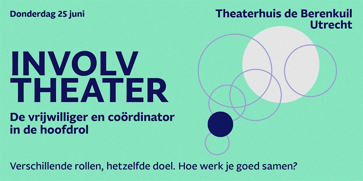 INVOLV Theater: De vrijwilliger en coördinator in de hoofdrol