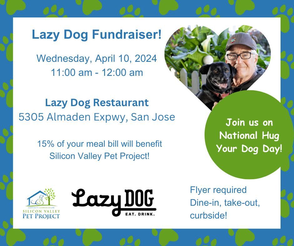 Lazy Dog Fundraiser, Lazy Dog Restaurants (San Jose, CA), 10 April to