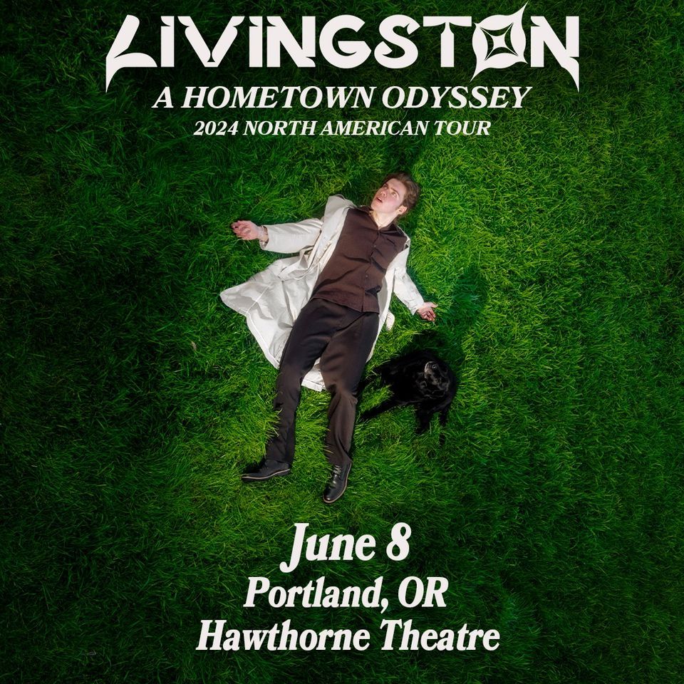 Livingston A Hometown Odyssey Tour Hawthorne Theatre Portland, OR