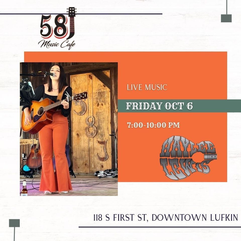 Haylee Lewis Live!, 58J Music Café, Lufkin, October 6 2023 AllEvents.in
