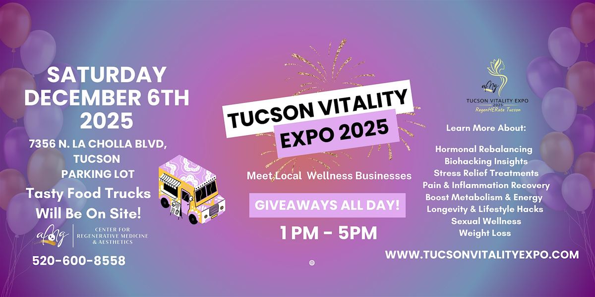 Tucson Vitality Expo 2025, 6 December | Event in Tucson | AllEvents