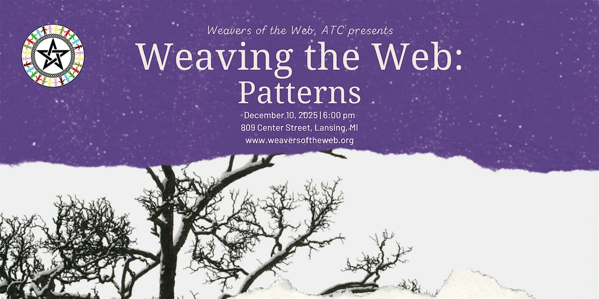 Weaving the Web: Patterns, 10 December | Event in Lansing | AllEvents