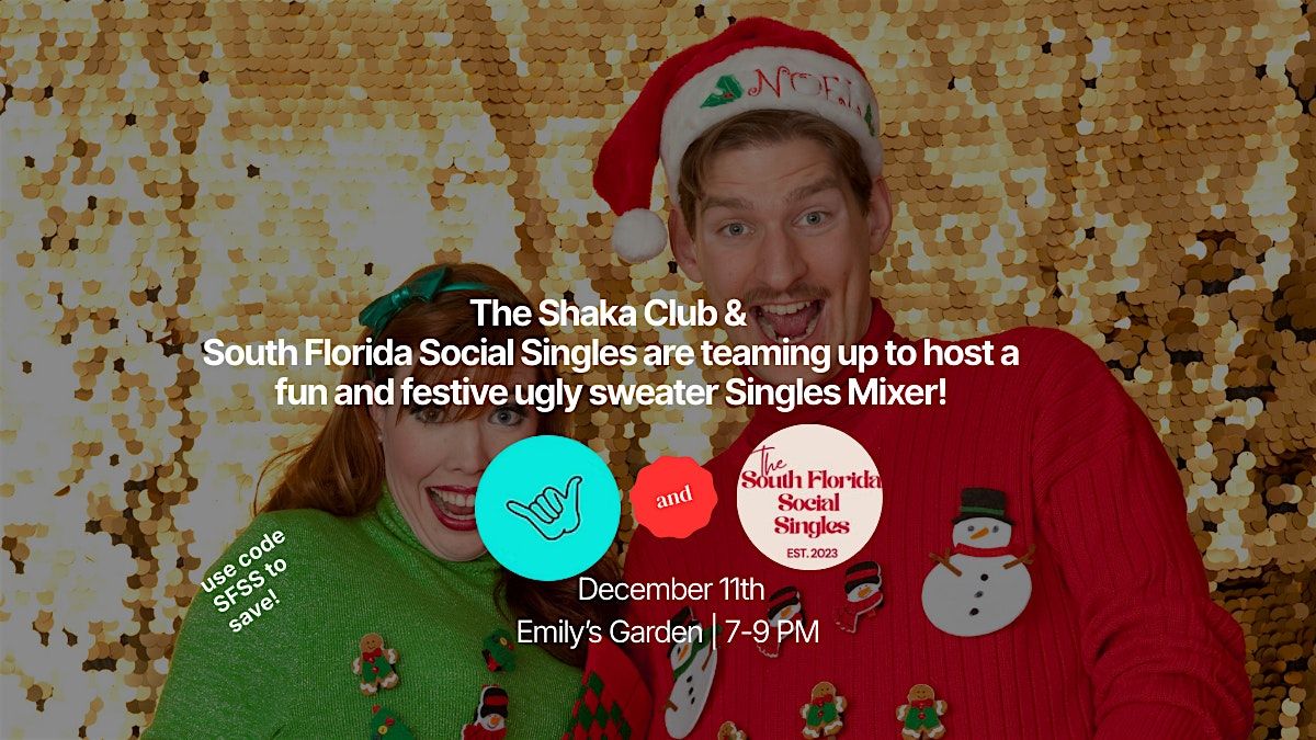 Shaka Club x South Florida Social Singles Collab Ugly Sweater Mixer!, 11 December | Event in Fort Lauderdale