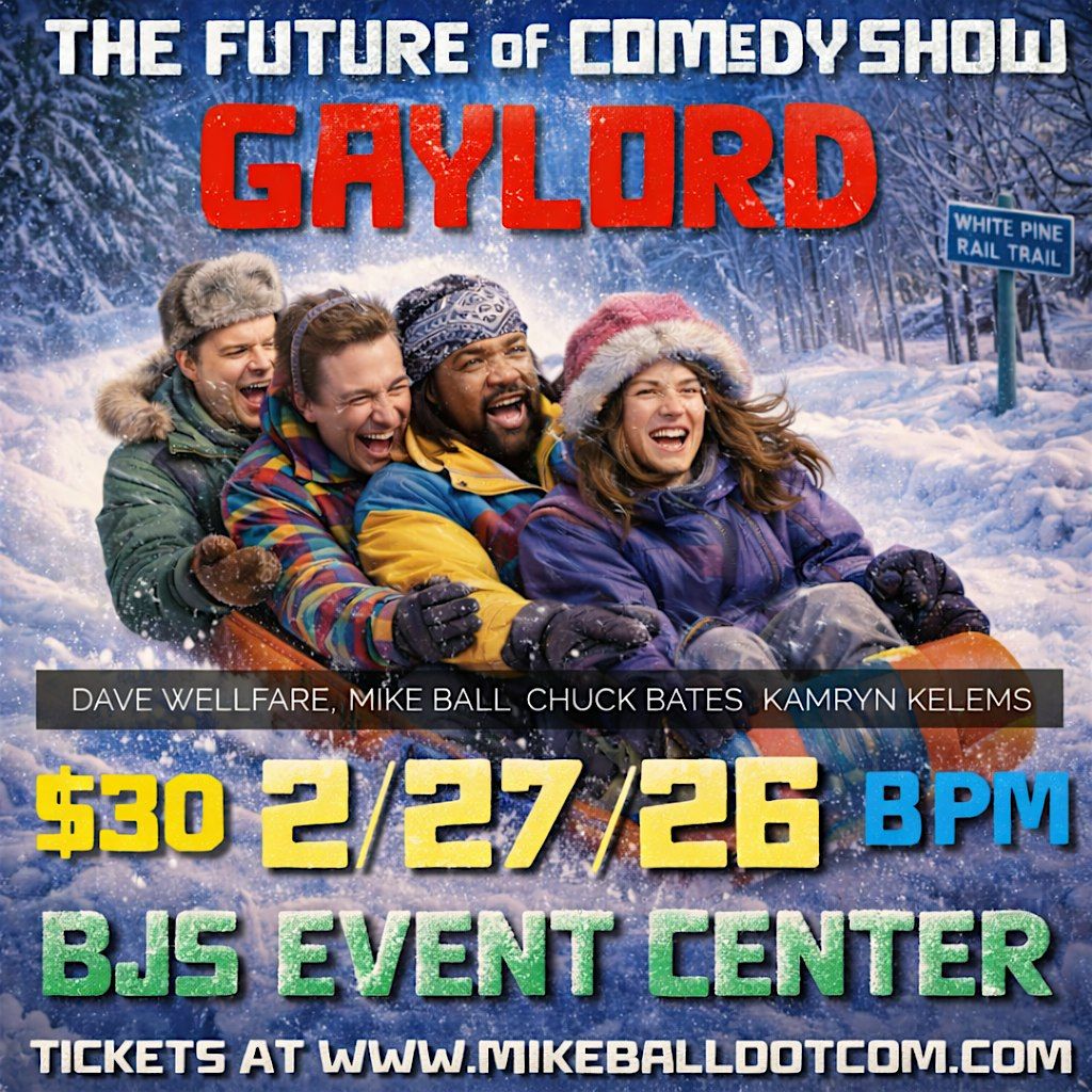 The Future of Comedy Show at BJs Event Center (Gaylord, MI)