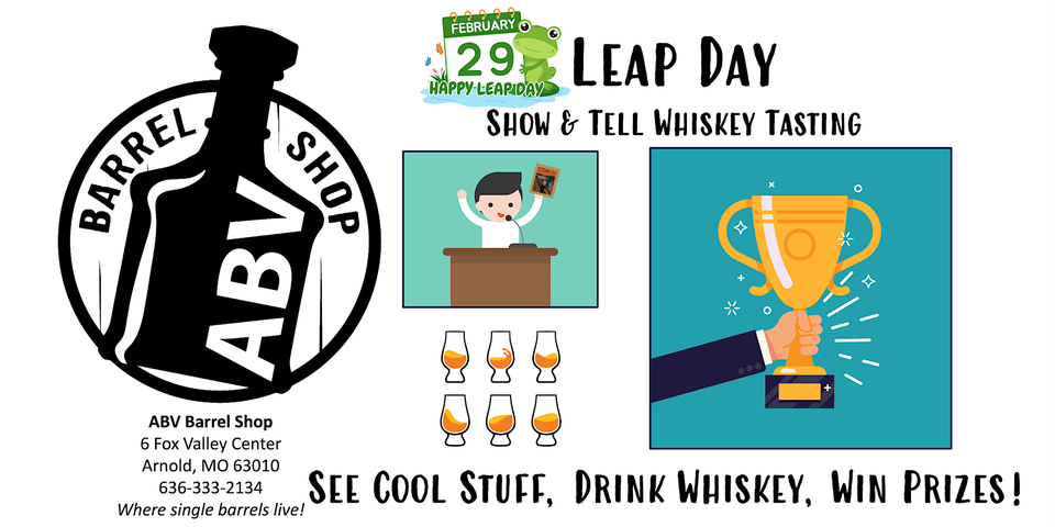 ABV Barrel Shop Leap Day Bourbon / Whiskey Tasting and Show & Tell ...