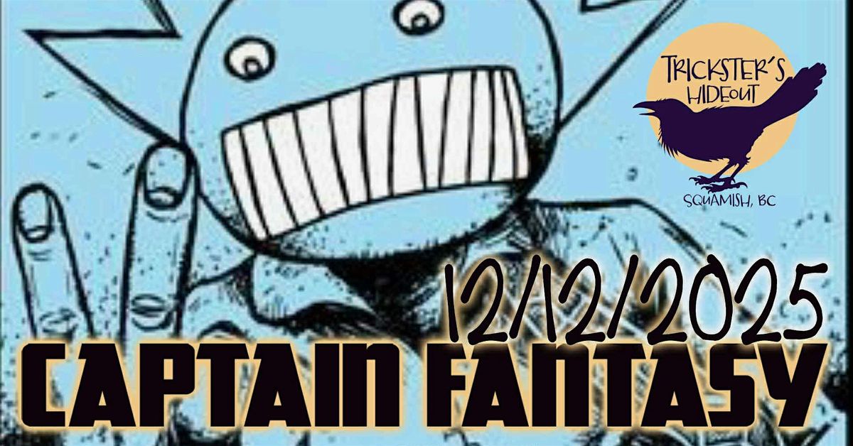 Captain Fantasy: Ween Tribute Band with support from Crippledwheel Pete, 12 December | Event in Squamish | AllEvents