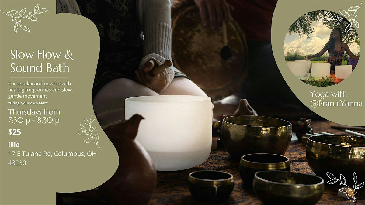 Slow Flow & Sound Bath, It Looks Like It's Open (ILLIO) Studio ...