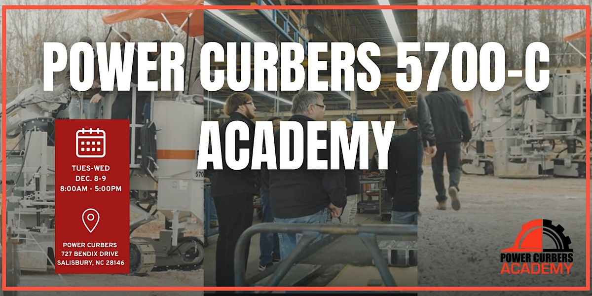 In-Person 5700-C Academy (December 8-9, 2026), Power Curbers Companies ...
