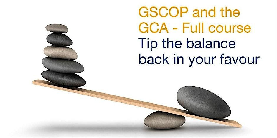 GSCOP and the GCA - Tip the balance back in your favour, 10 November | Event in Manchester | AllEvents
