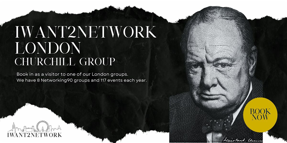 London Business Networking I London Victoria I IW2N Churchill Group, 14 January | Event in London | AllEvents