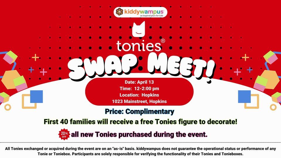 Tonies Swap Meet! kiddywampus HOPKINS, kiddywampus, Hopkins, 12 April to 13 April AllEvents.in