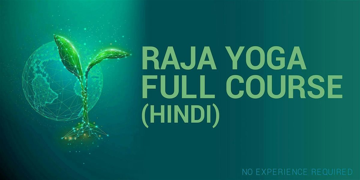 RAJA YOGA FULL COURSE IN HINDI (RSVP for Onsite/Online), 11 January | Event in Calgary | AllEvents