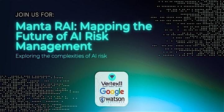 Manta RAI: Mapping the Future of AI Risk Management