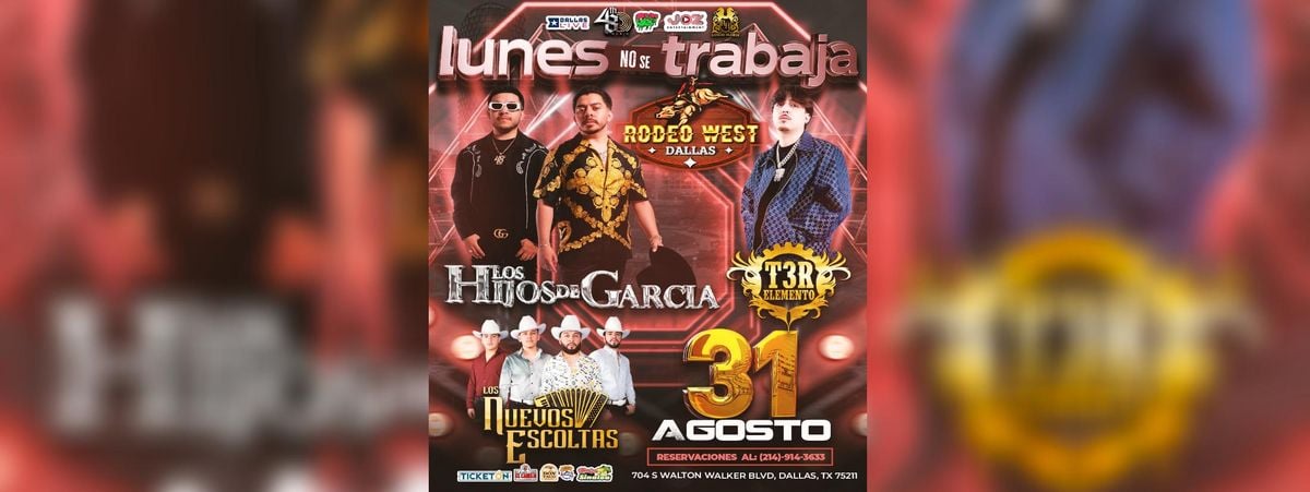 LOS HIJOS DE GARCIA, T3R ELEMENTO Y MAS, 31 August | Event in Dallas | AllEvents