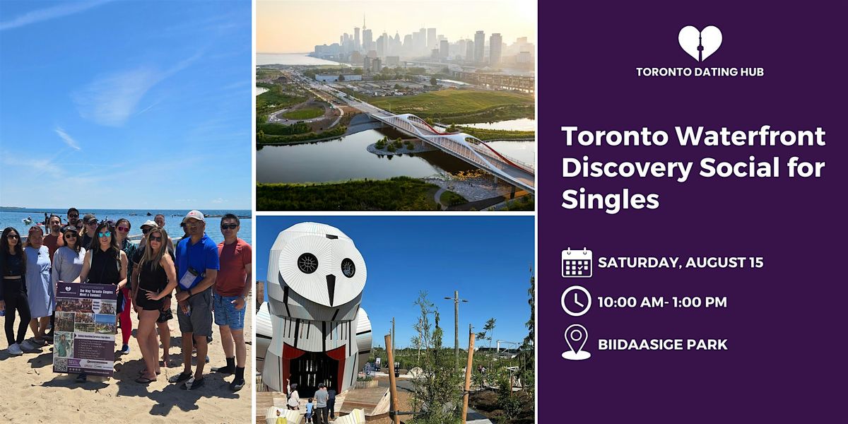 Toronto Dating Hub: Waterfront Discovery Social for Singles