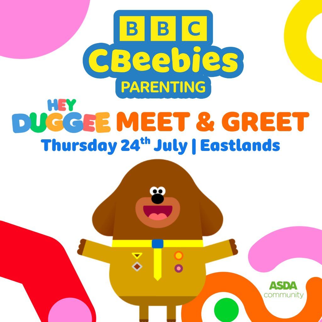 CBeebies Parenting - Hey Duggee Meet & Greet at ASDA Eastlands, 24 July | Event in Greater Manchester
