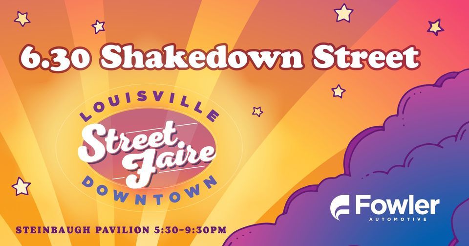 Downtown Louisville Street Faire - Shakedown Street, Steinbaugh ...