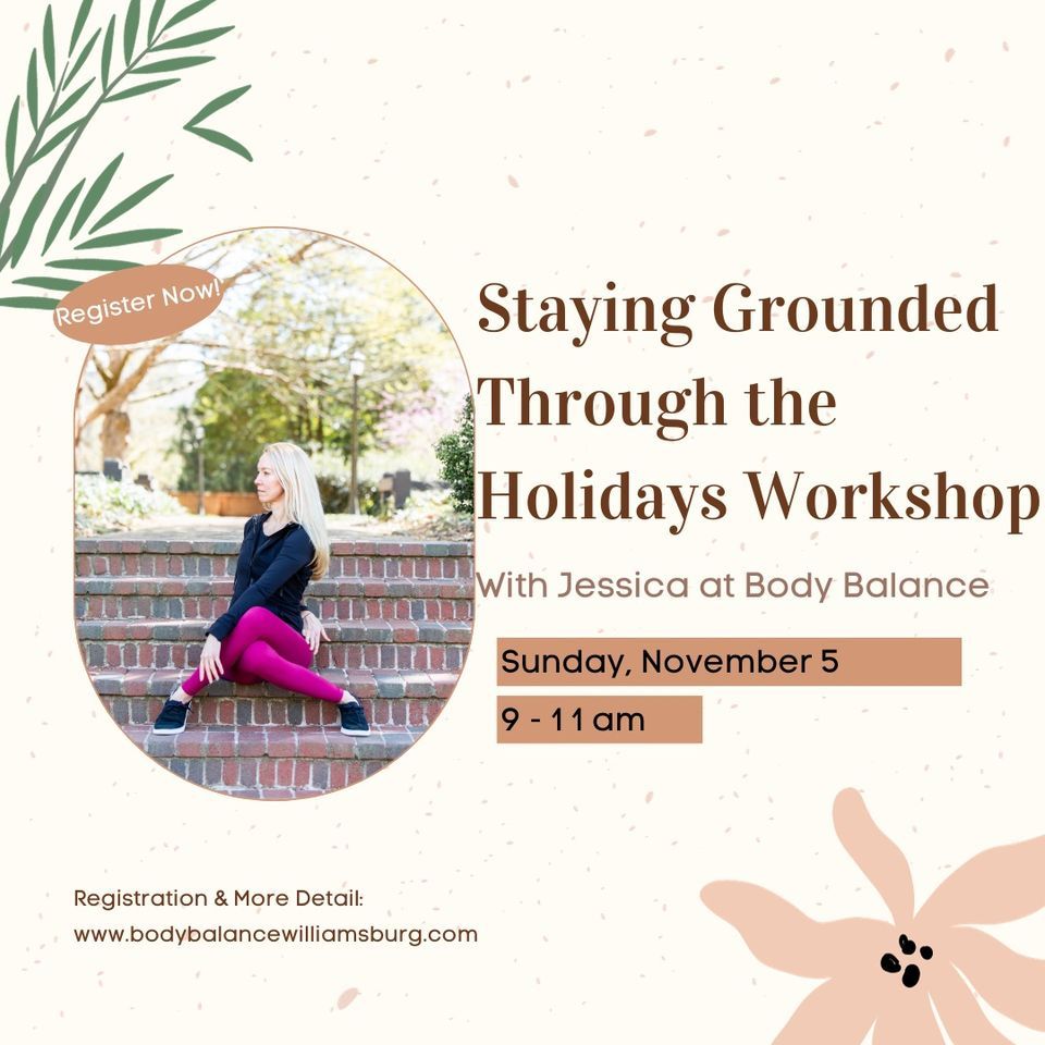 Staying Grounded Through the Holidays Body Balance Yoga