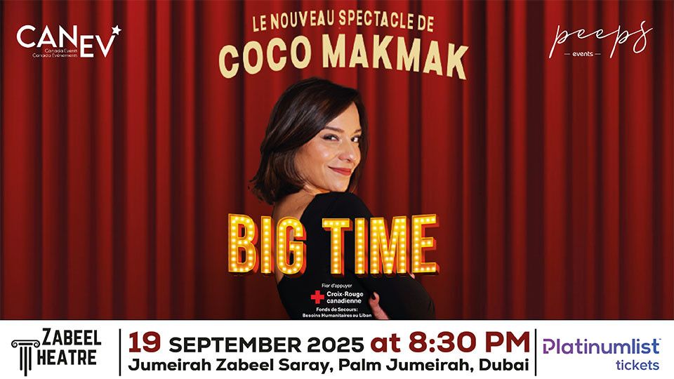 Big Time Comedy by Coco Makmak at Zabeel Theatre, Dubai, 19 September | Event in Dubai | AllEvents