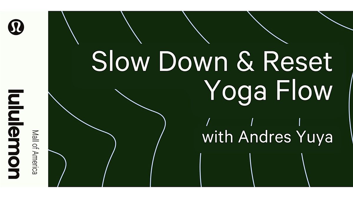 Slow Down & Reset Yoga Flow with Andrés Yuya, 9 December | Event in Bloomington | AllEvents
