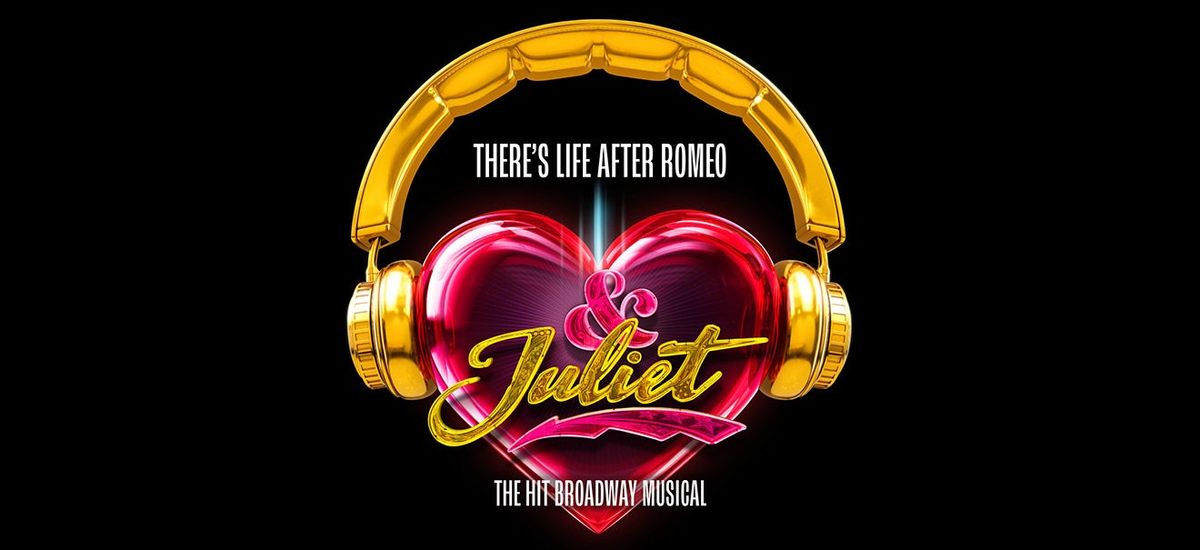 & Juliet - Matinee at Reynolds Hall at Smith Center, 28 June | Event in Las Vegas | AllEvents