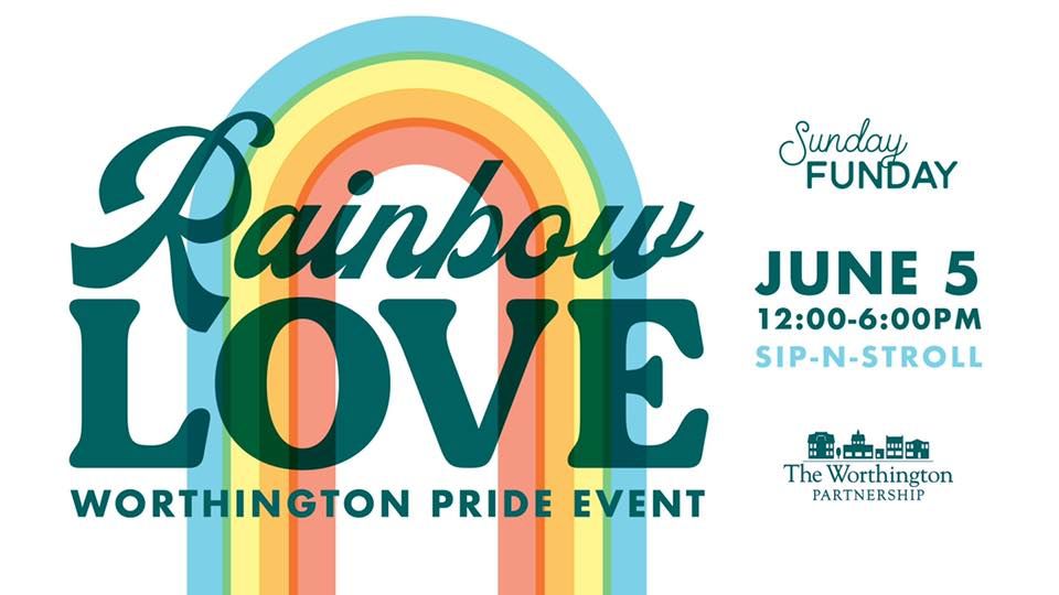 Sunday Funday Rainbow Love, Worthington Pride, Worthington Village