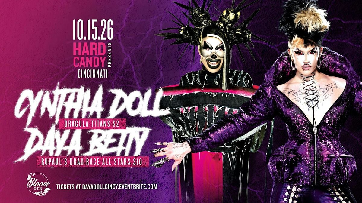 Hard Candy Cincinnati with Daya Betty & Cynthia Doll